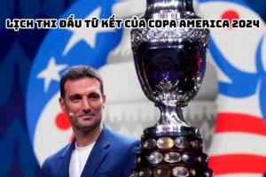 Lịch Thi Đấu Tứ Kết Của Copa America 2024